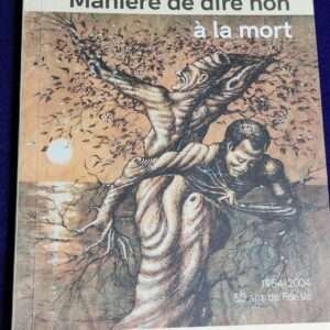 Maniere De Dire Non a la Mort